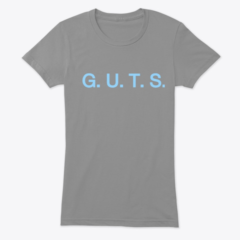G. U. T. S.  Premium Heather T-Shirt Front