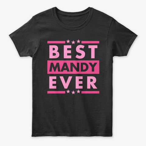 Best Mandy Ever Black T-Shirt Front