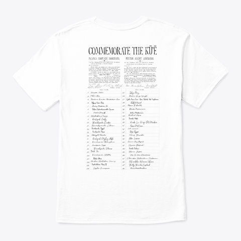Commemorate The Kū’ē #16 White T-Shirt Back