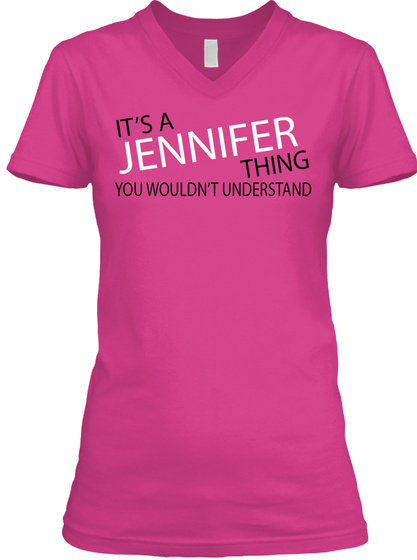 It's A Jennifer Thing You Wouldn't Understand Berry T-Shirt Front