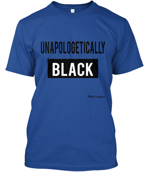 Unapologetically Black Deep Royal T-Shirt Front
