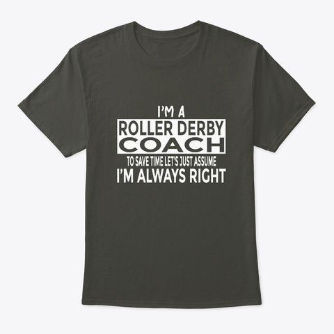 Roller Derby Coach Assume Always Right Smoke Gray T-Shirt Front