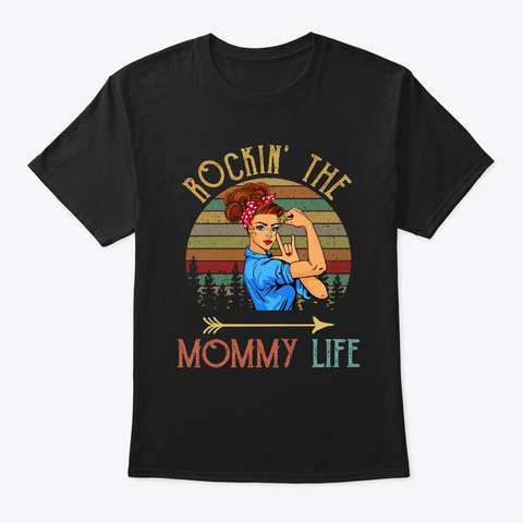 Rockin' The Mommy Life Black T-Shirt Front