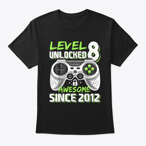Level 8 Unlocked Awesome Since 2012 Black T-Shirt Front