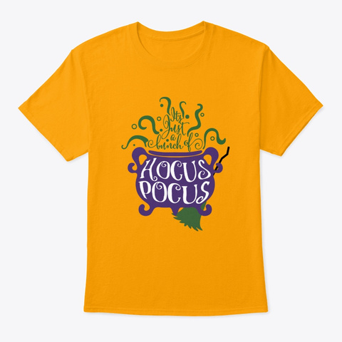 Witches Caldron, Broom And Hocus Pocus Gold T-Shirt Front