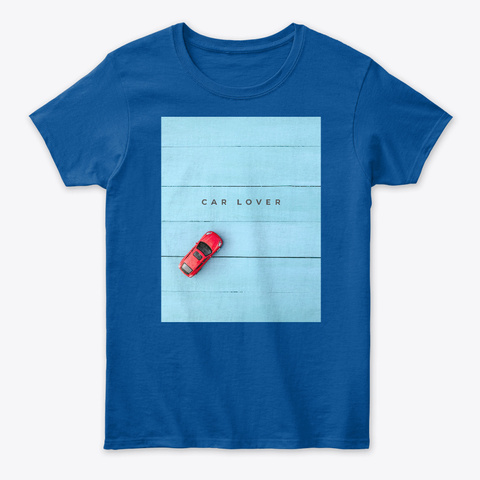 Great Urban Desing For Car Lovers  Royal T-Shirt Front