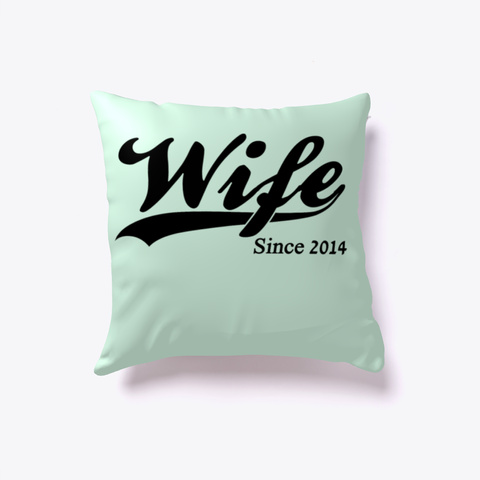 Anniversary Wife Since 2014 Mint T-Shirt Front