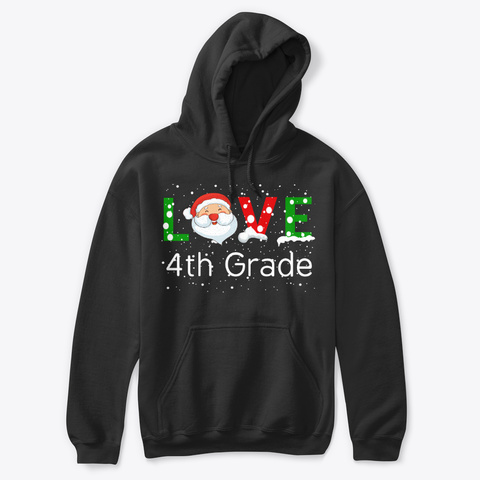 Love 4th Grade   Christmas 2018 Black T-Shirt Front