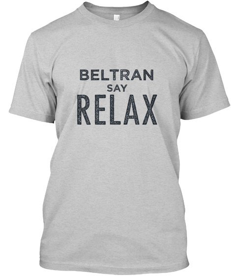 Beltran Relax! Light Steel T-Shirt Front