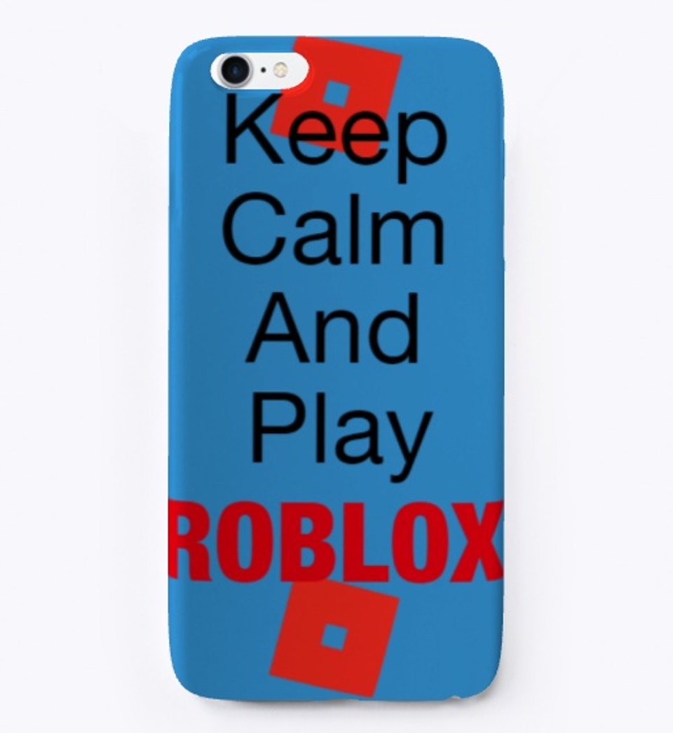 Keep Calm And Play Roblox Phone Case Products From Raphbe S Store Teespring - case roblox
