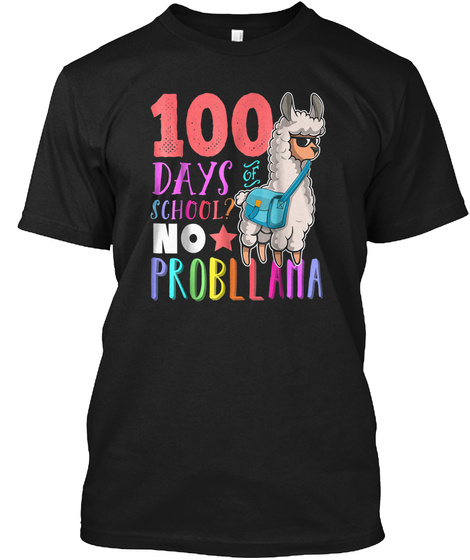 100 DAYS OF SCHOOL NO PROBLLAMA LLAMA SH Unisex Tshirt