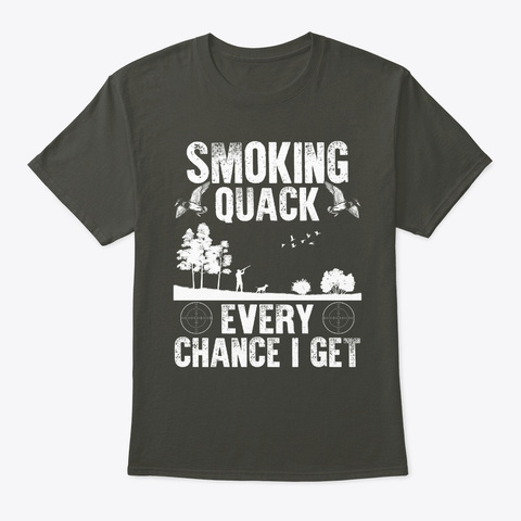 Smoking Quack   Hunting T Shirt Smoke Gray T-Shirt Front