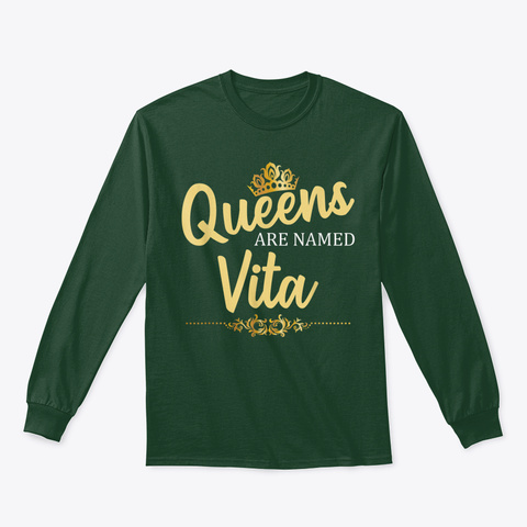 Queens Are Named Vita Personalized Funny Forest Green T-Shirt Front