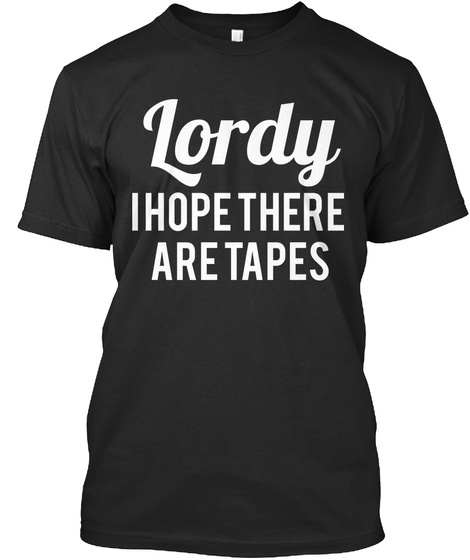 Lordy I Hope There Are Tapes - Comey