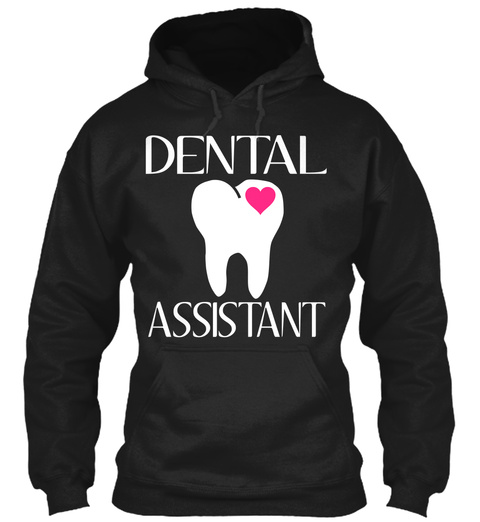 Dental Assistant Black T-Shirt Front