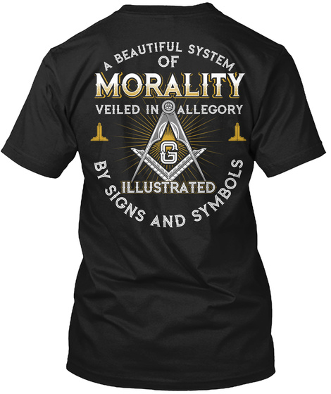 A Beautiful System Of Morality Veiled In Allegory G Illustrated By Signs And Symbols Black T-Shirt Back