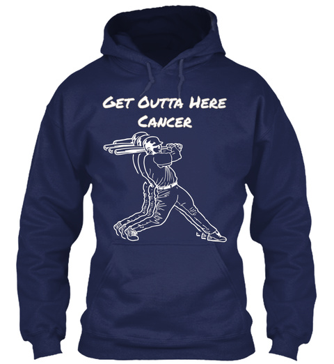 Get Outta Here Cancer Navy T-Shirt Front