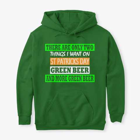 Green Beer And More Green Beer Hoodie Irish Green T-Shirt Front