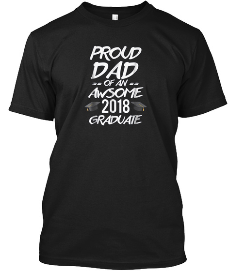 Graduation Shirt Proud Dad Of An Awesome