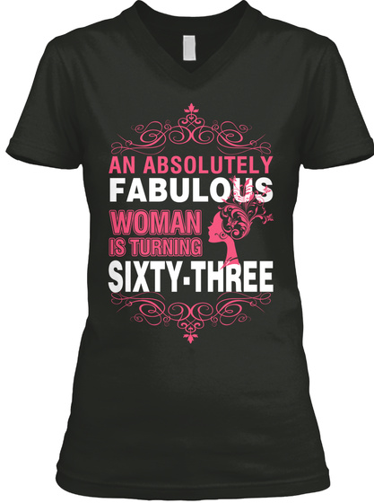 An Absolutely Fabulous Woman Is Turning Sixty Three Black T-Shirt Front