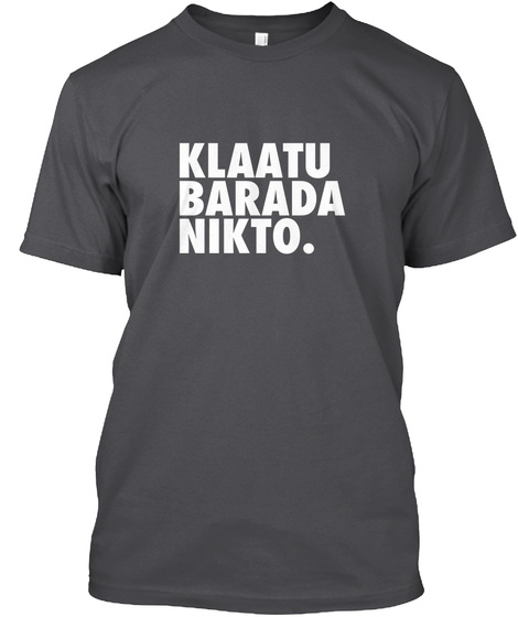 Klaatu Barada Nikto