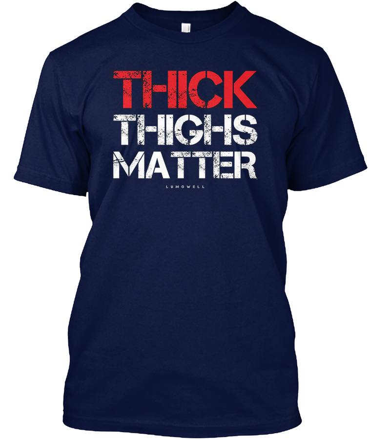Thick Thighs Matter Unisex Tshirt