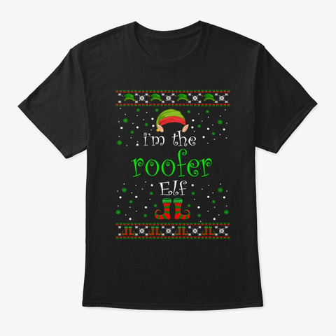 Roofer Elf Gift Ugly Christmas Black T-Shirt Front