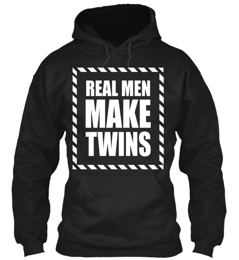 Real Men Make Twins Black T-Shirt Front