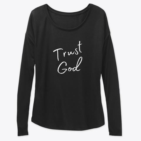 Trust God Black T-Shirt Front