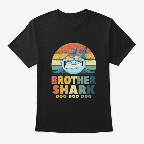 Brother Shark   Vintage Brother Shark Do Black T-Shirt Front