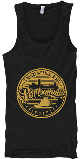 It's Where My Story Begins
Portsmouth
Virginia Black T-Shirt Front