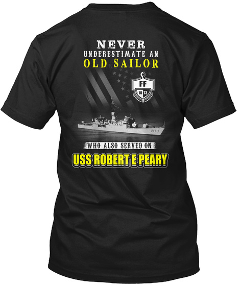 USS robert e peary ff-1073 never underes Unisex Tshirt