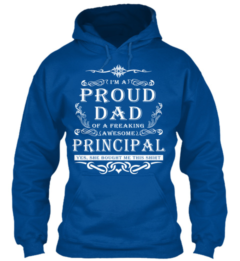 Proud Dad   Principal Royal T-Shirt Front