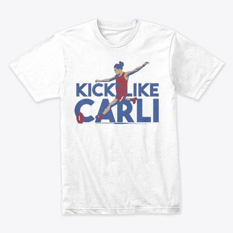Kick Like Carli T Shirt White T-Shirt Front