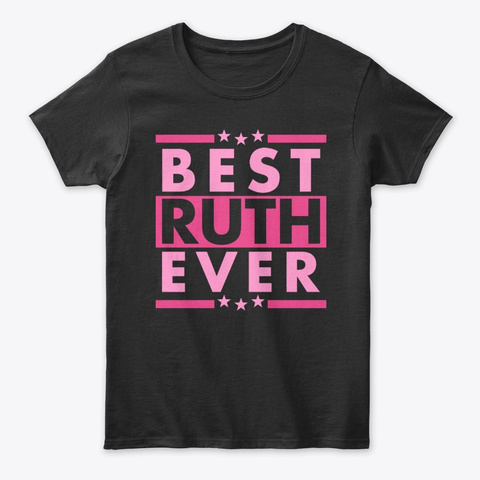 Best Ruth Ever Black Camiseta Front