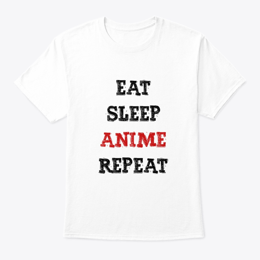 Eat Sleep Anime Repeat - Anime Manga Unisex Tshirt