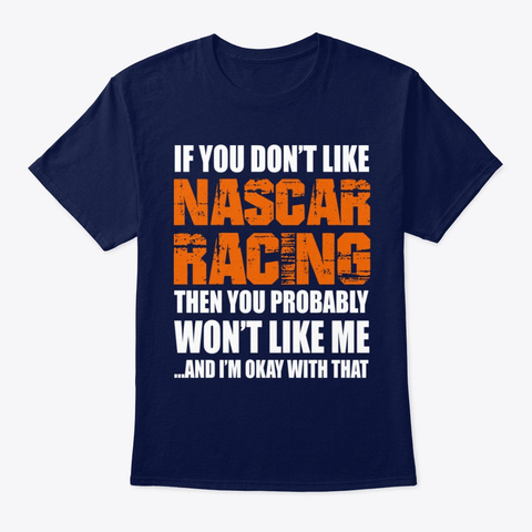Nascar Racing Funny Gift - If You Dont