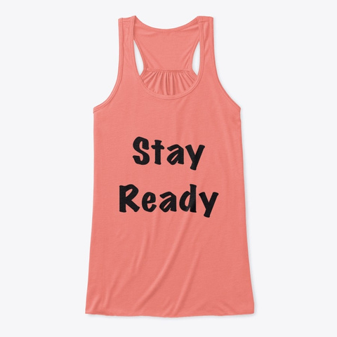Stay Ready Coral T-Shirt Front