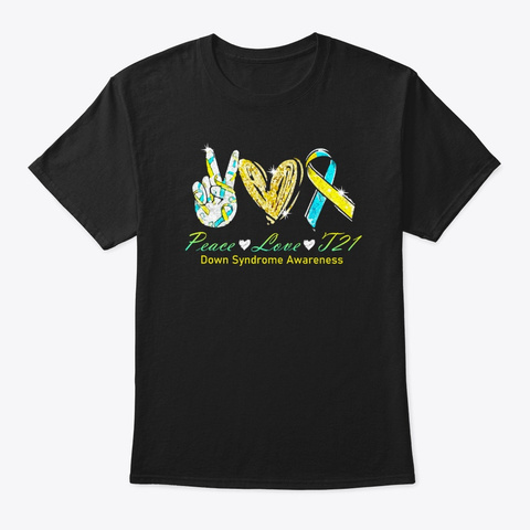 Down Syndrome Awareness Gift Black T-Shirt Front