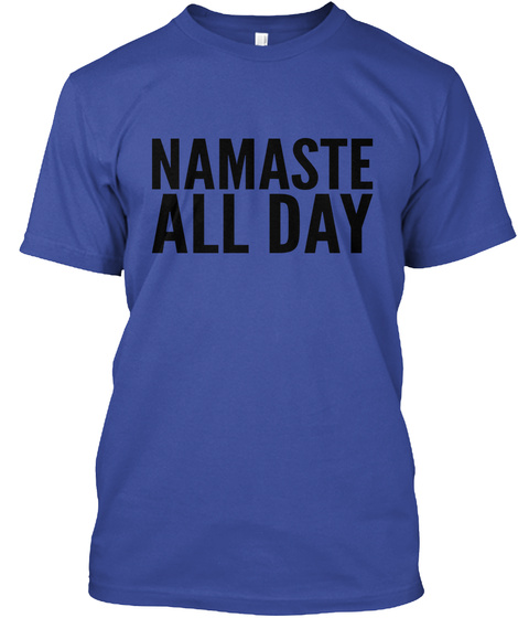 Namaste All Day Deep Royal T-Shirt Front