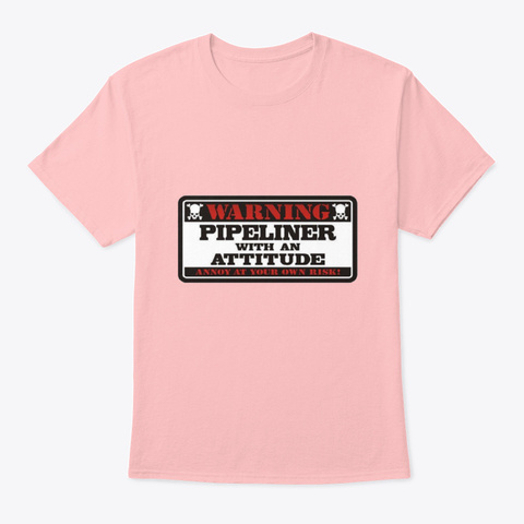 Warning Pipeliner With An Attitude