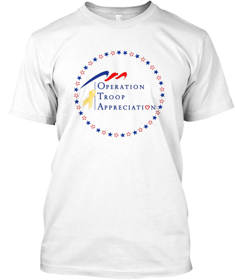Operation Troop Appreciation Basic Tee White T-Shirt Front