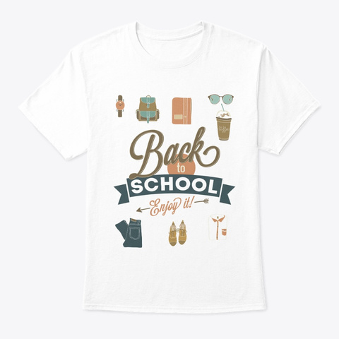 Back  To  School Tshirt Design White T-Shirt Front