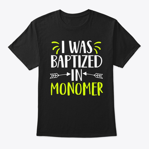 Baptized In Monomer Nail Tech Funny