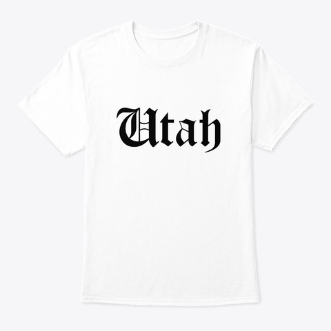 Utah   Usa America   Classic Design White T-Shirt Front