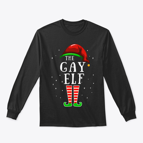 Gay Elf Matching Family Group Christmas  Black T-Shirt Front