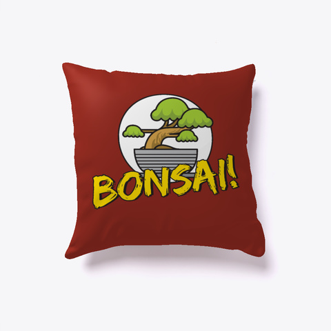 Bonsai Pillow For Bonsai Enthusiasts Dark Red Camiseta Front
