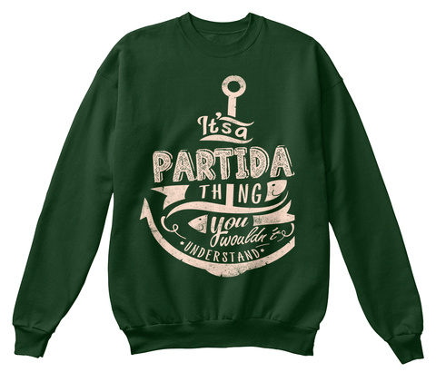 It's A Partida Thing You Wouldn't Understand Deep Forest  T-Shirt Front