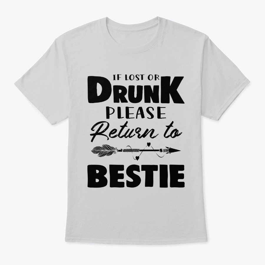 If lost or drunk please return to my bes Unisex Tshirt