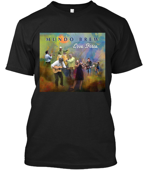 Mundo Brew Love Force Black T-Shirt Front